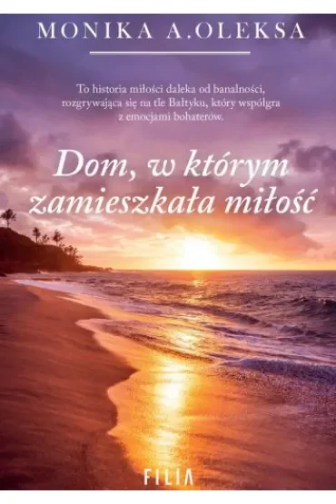 Dom, w którym zamieszkała miłość