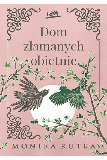 Dom złamanych obietnic. Trylogia Nadziei. Tom 3