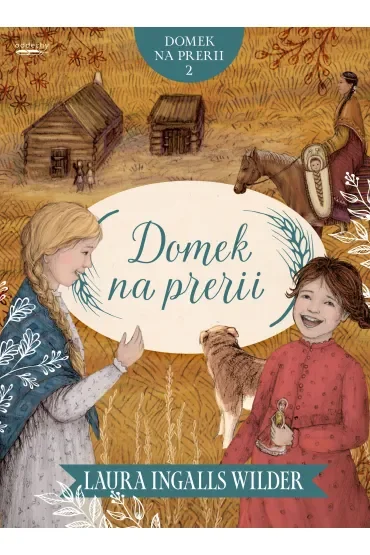 Domek na prerii. Tom 2