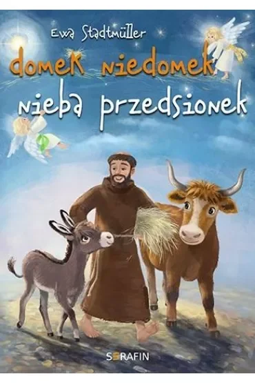 Domek niedomek - nieba przedsionek