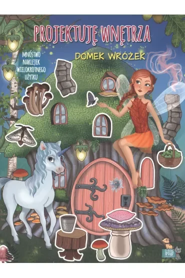 Domek wróżek. Projektuję wnętrza z naklejkami
