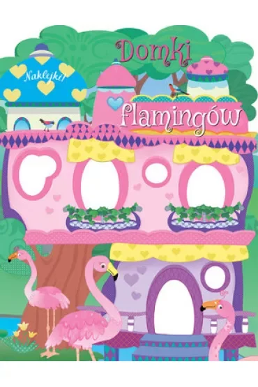 Domki flamingów. Naklejki!