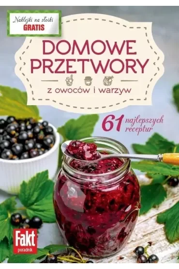 Domowe przetwory z owoców i warzyw