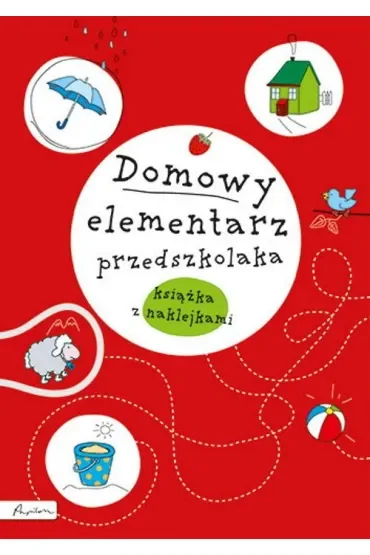 Domowy elementarz przedszkolaka. Mądre dziecko. Książka z nalepkami