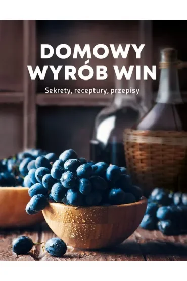 Domowy wyrób win
