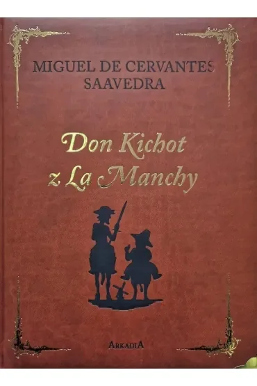 Don Kichot z La Manchy. Wydanie kolekcjonerskie