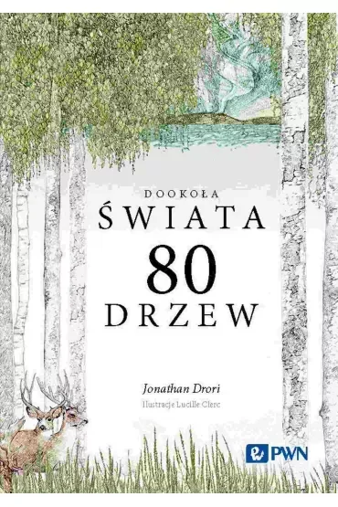 Dookoła świata. 80 drzew