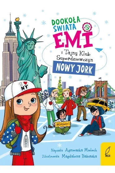 Dookoła świata. Nowy Jork. Emi i Tajny Klub Superdziewczyn