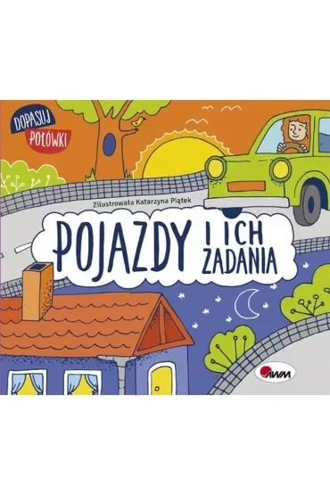 Dopasuj połówki. Pojazdy i ich zadania