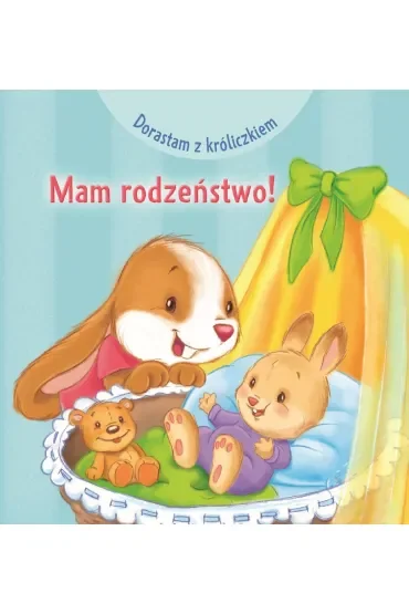 Dorastam z króliczkiem. Mam rodzeństwo!
