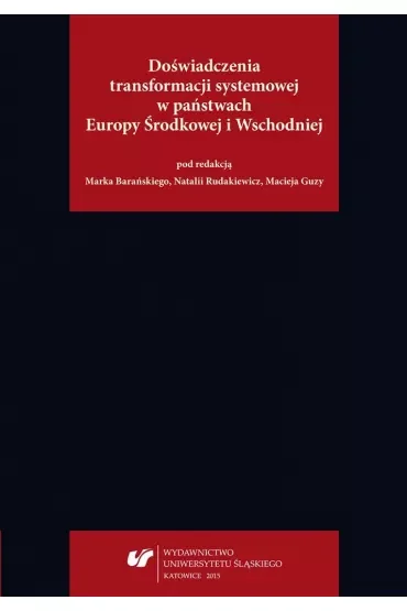 Doświadczenia transformacji systemowej w państwach Europy Środkowej i Wschodniej