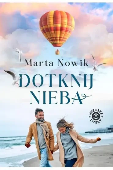 Dotknij nieba. Duże Litery
