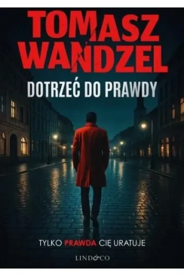 Andrzej Papaj T.1 Dotrzeć do prawdy