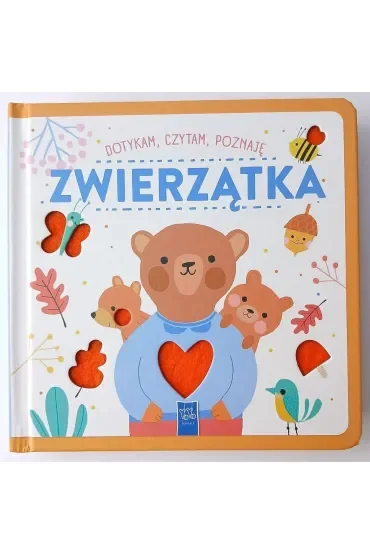 Małe zwierzątka. Dotykam, czytam, poznaję