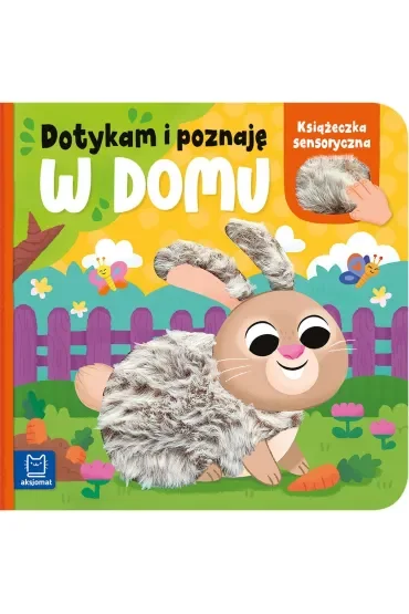 Dotykam i poznaję. W domu. Książeczka sensoryczna