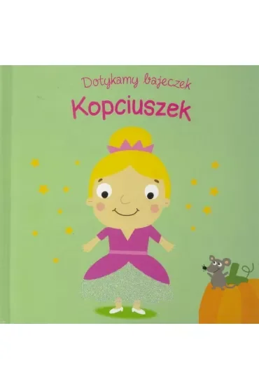 Dotykamy bajeczek. Kopciuszek