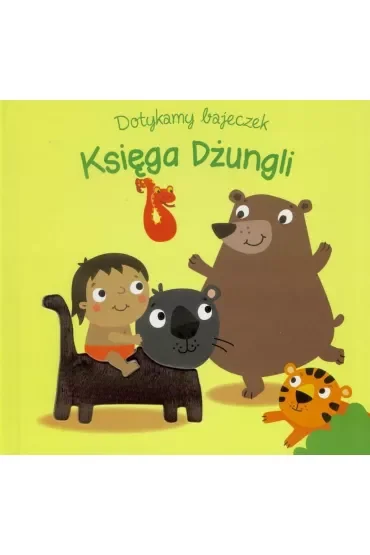 Dotykamy bajeczek. Księga dżungli