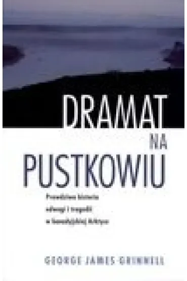 Dramat na pustkowiu