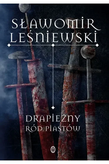 Drapieżny ród Piastów