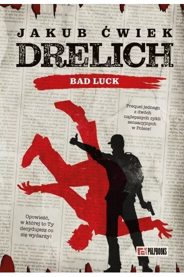 Drelich. Bad Luck. Edycja na 20-lecie