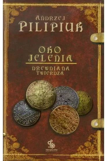 Drewniana Twierdza. Oko jelenia. Tom 3