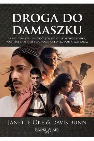Droga do Damaszku cz. 3 Kroki wiary