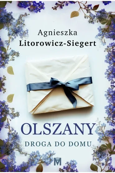Droga do domu. Olszany. Tom 1