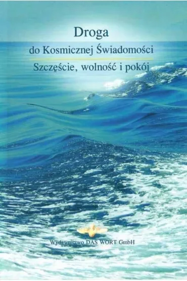 Droga do Kosmicznej Świadomości