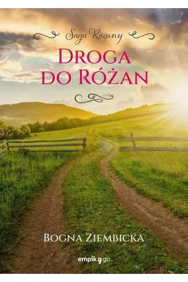 Droga do Różan. Różany. Tom 1