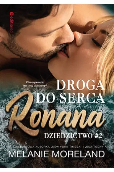 Droga do serca Ronana. Dziedzictwo. Tom 2
