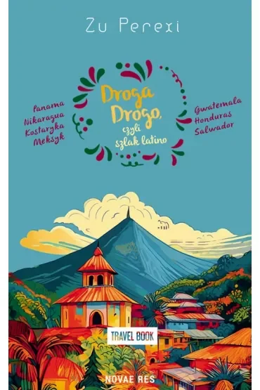 Droga Drogo, czyli szlak latino