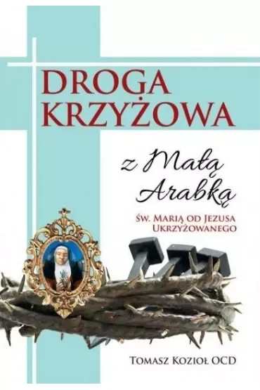 Droga Krzyżowa z małą Arabką