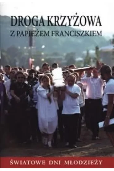 Droga krzyżowa z papieżem franciszkiem