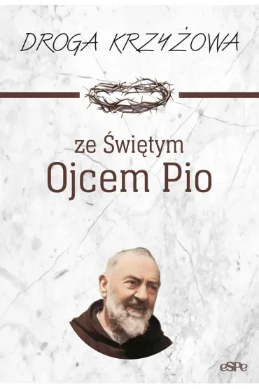 Droga krzyżowa ze św. Ojcem Pio