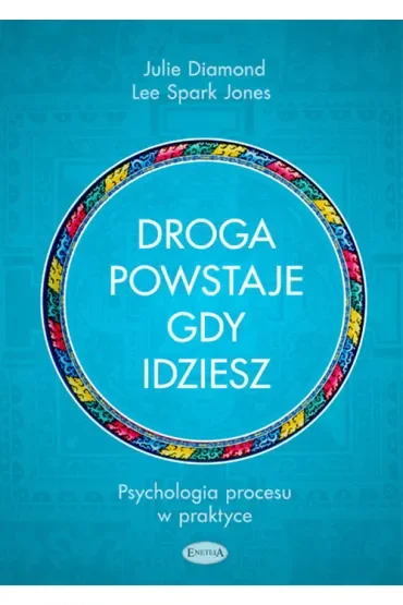 Droga powstaje gdy idziesz