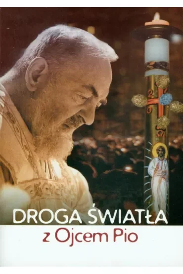 Droga światła z Ojcem Pio