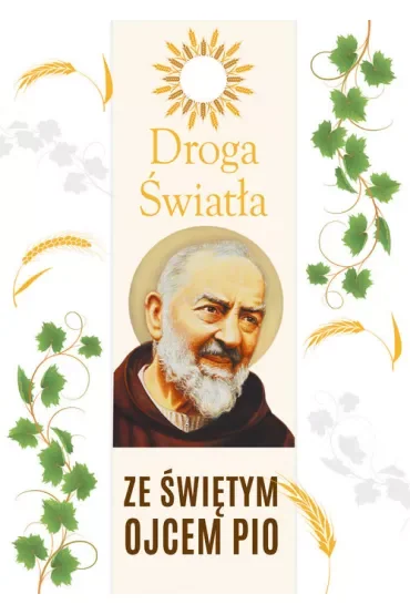 Droga Światła ze św. Ojcem Pio