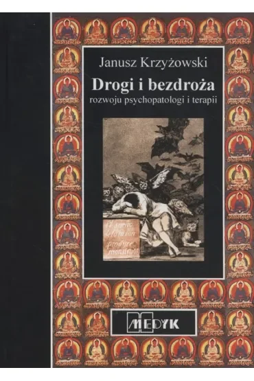 Drogi i bezdroża psychopatologii i terapii