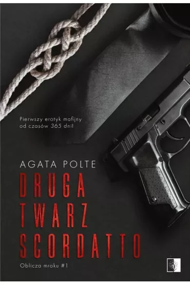 Druga twarz Scordatto. Oblicza mroku. Tom 1