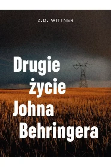 Drugie życie Johna Behringera