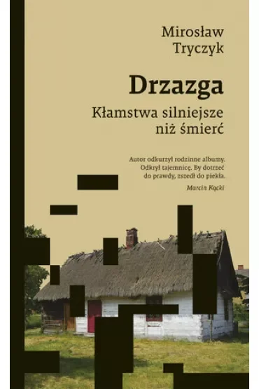 Drzazga. Kłamstwa silniejsze niż śmierć