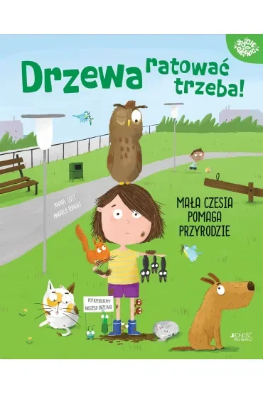 Drzewa ratować trzeba! Mała Czesia pomaga przyrodzie