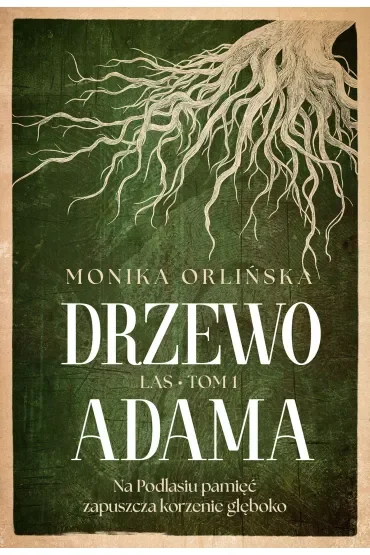 Drzewo Adama. Seria Las. Tom 1