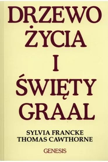 Drzewo Życia i Święty Graal