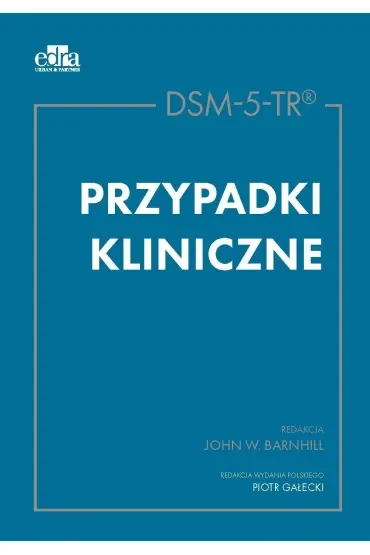 DSM-5-TR. Przypadki kliniczne