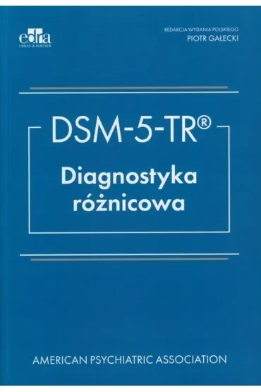 DSM- V- TR Diagnostyka różnicowa