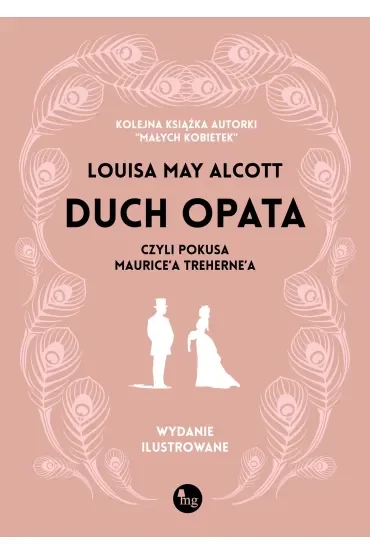 Duch opata, czyli pokusa Maurice`a Treherne`a. Wydanie ilustrowane