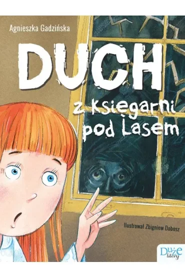 Duch z Księgarni pod Lasem. Duże Litery