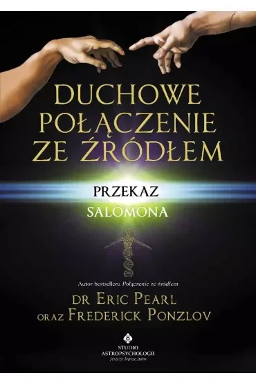Duchowe połączenie ze źródłem. Przekaz Salomona