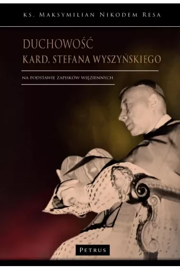 Duchowość kard Stefana Wyszyńskiego